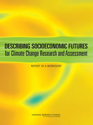 cover image of Describing Socioeconomic Futures for Climate Change Research and Assessment
